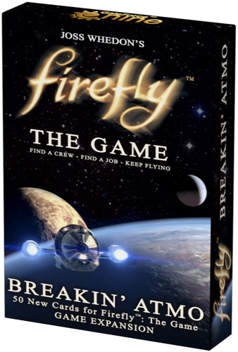 Firefly: Breakin' Atmo Firefly: Breakin' Atmo